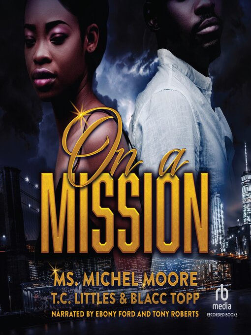 Title details for On a Mission by Ms. Michel Moore - Available